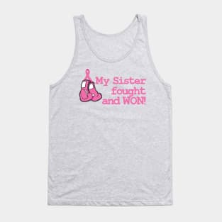 My Sister Fought and Won! Tank Top